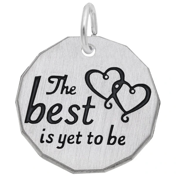 THE BEST IS YET TO BE